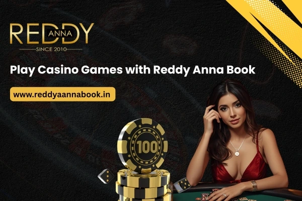 Reddy Anna Book Casino Games