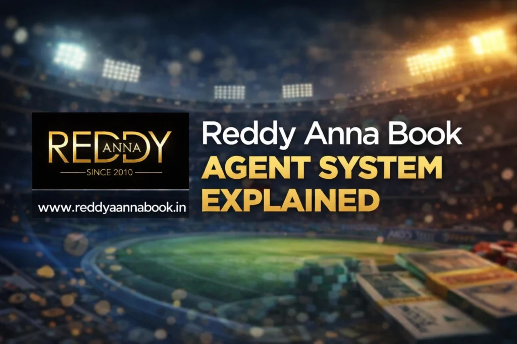Reddy Anna Book Agent System Explained