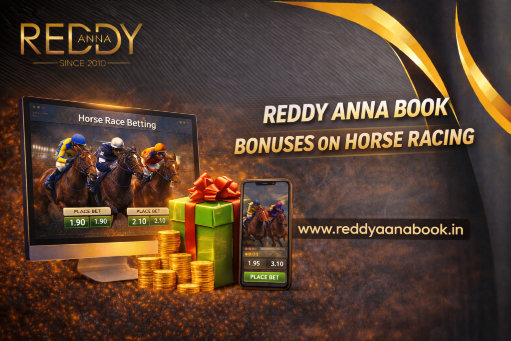 Reddy Anna Book Bonuses on Horse Racing