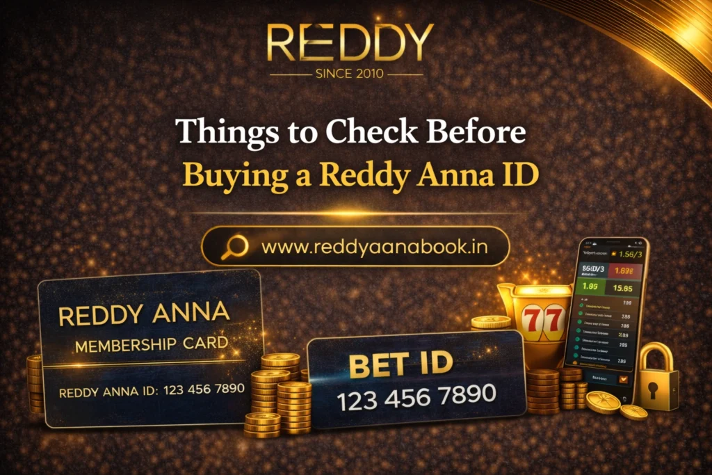 Things to Check Before Buying a Reddy Anna ID