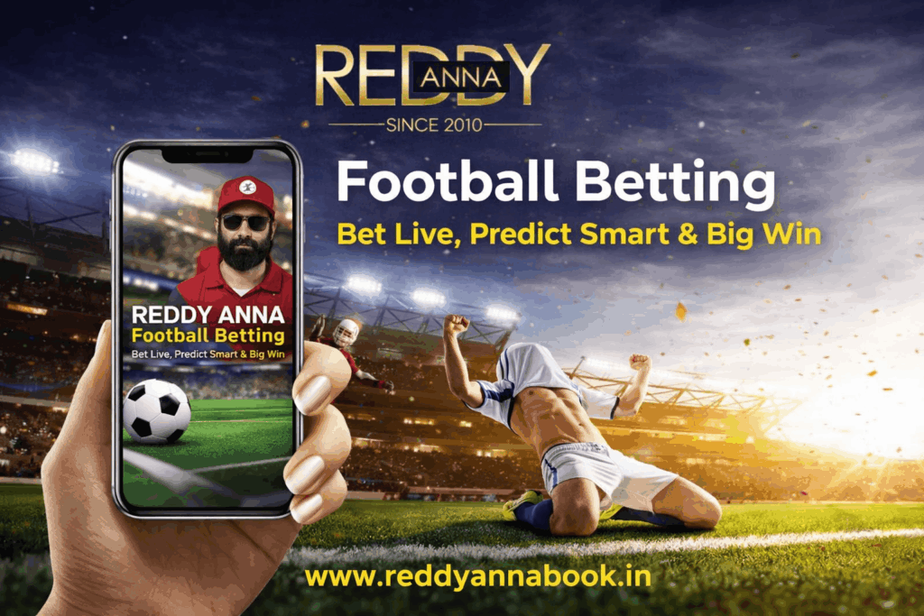 Reddy anna football betting