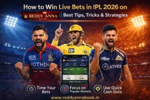 How to Win Live Bets in IPL 2026 on Reddy Anna