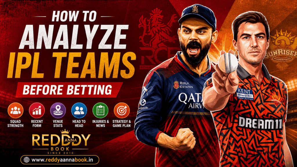 Teams Before Betting on Reddy Anna