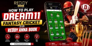 Play Dream11 Fantasy Cricket with Reddy Anna Book