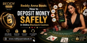 Reddy Anna Book Safe Online Blackjack Casino Deposit Guide