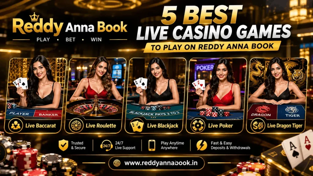 Best Live Casino Games to Play on Reddy Anna Book