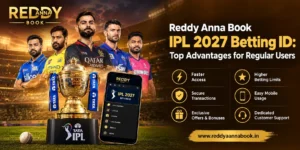 Reddy Anna Book IPL 2027 Betting ID Top Advantages